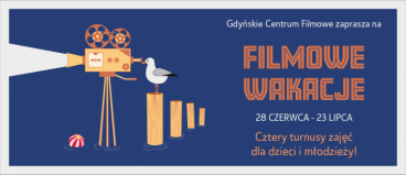 Filmowe wakacje w Gdyńskim Centrum Filmowym